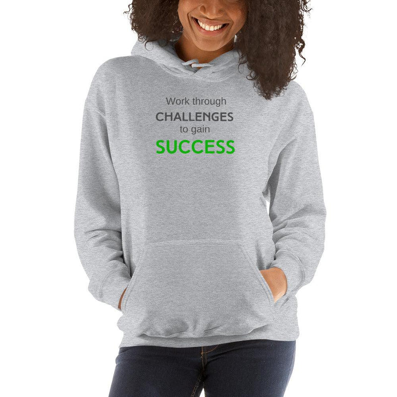 Hoodie - Work Through Challenges To Gain Success in grey and green text - Rozlar