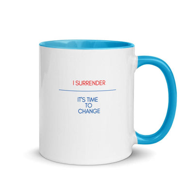 Mug with Color Inside - I surrender - It's time to change - Rozlar