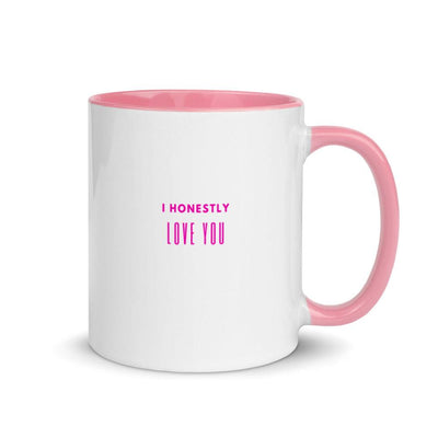 Mug with Color Inside - I Honestly Love You in Pink - Rozlar