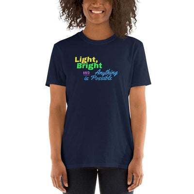 T-Shirt - Light, Bright and Anything is Possible - Rozlar
