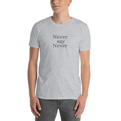 T-Shirt - Never say Never - text in grey - Rozlar