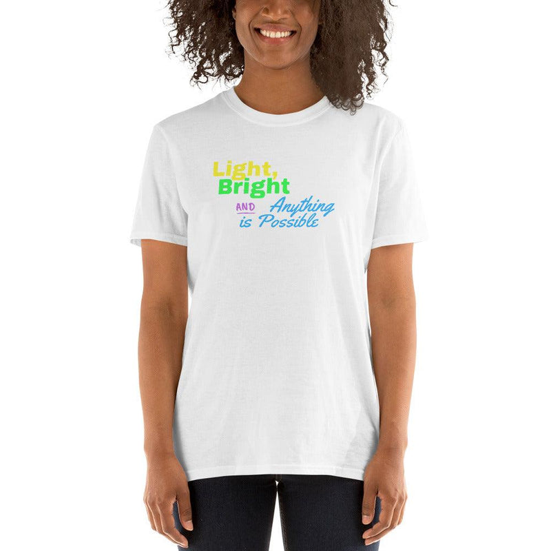 T-Shirt - Light, Bright and Anything is Possible - Rozlar