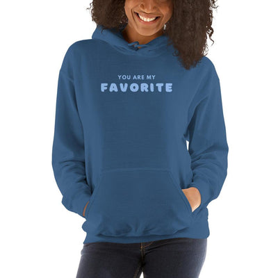 Hoodie - You Are My Favorite  - NEW ARRIVAL - Rozlar