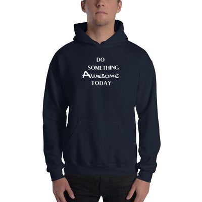 Hoodie - Do Something Awesome Today - Rozlar