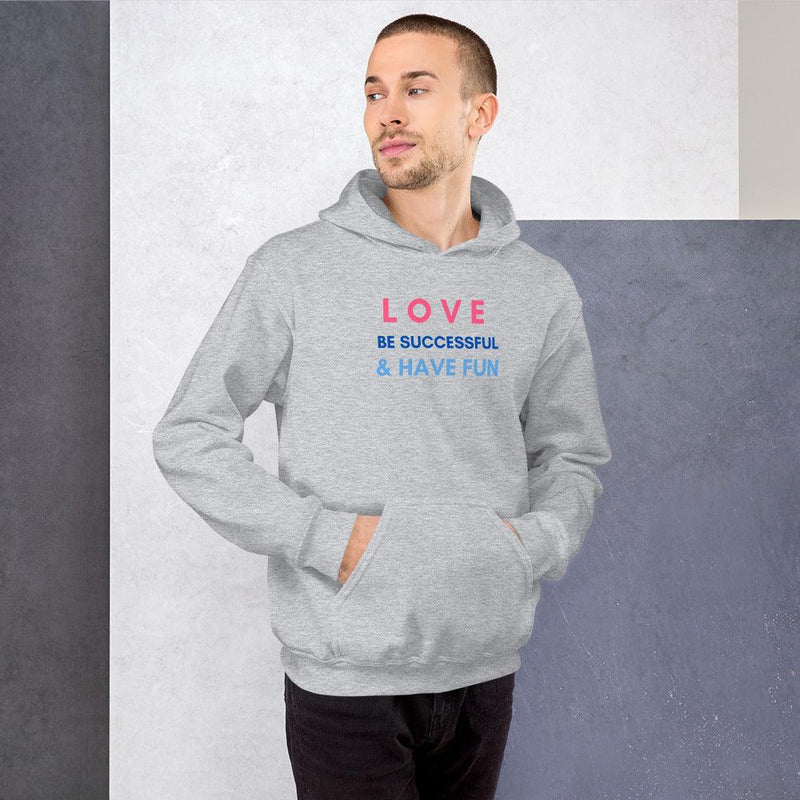 Hoodie - Love, Be Successful and Have Fun - Rozlar