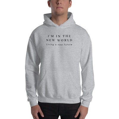 Hoodie - I'm in the New World Living a New Future - Rozlar