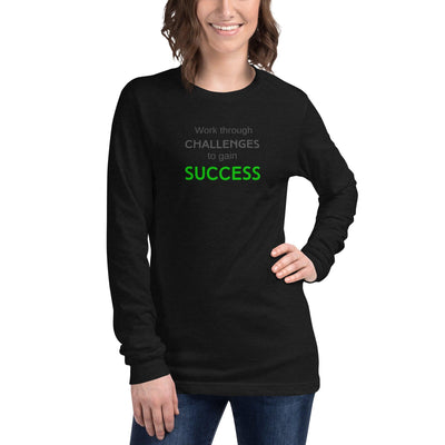 Long Sleeve Tee - Work Through Challenges To Gain Success in grey and green text - Rozlar