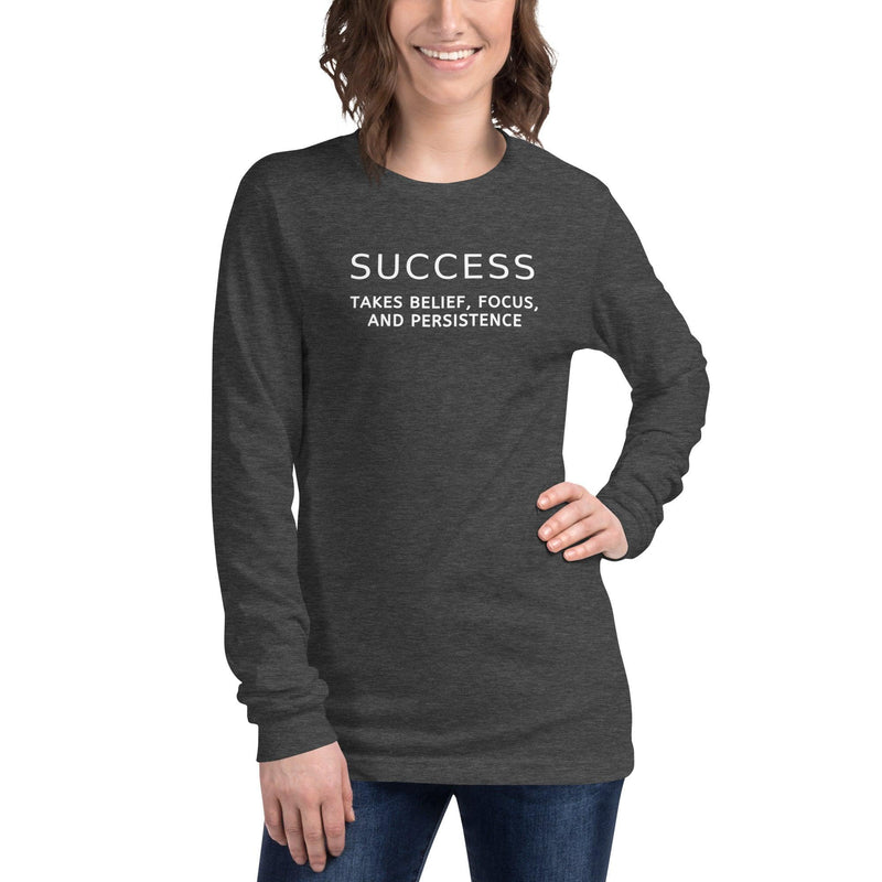 Long Sleeve Tee - Success Takes Belief, Focus, And Persistence - Rozlar
