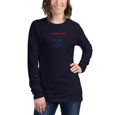 Long Sleeve Tee - I surrender - It's time to change - Rozlar
