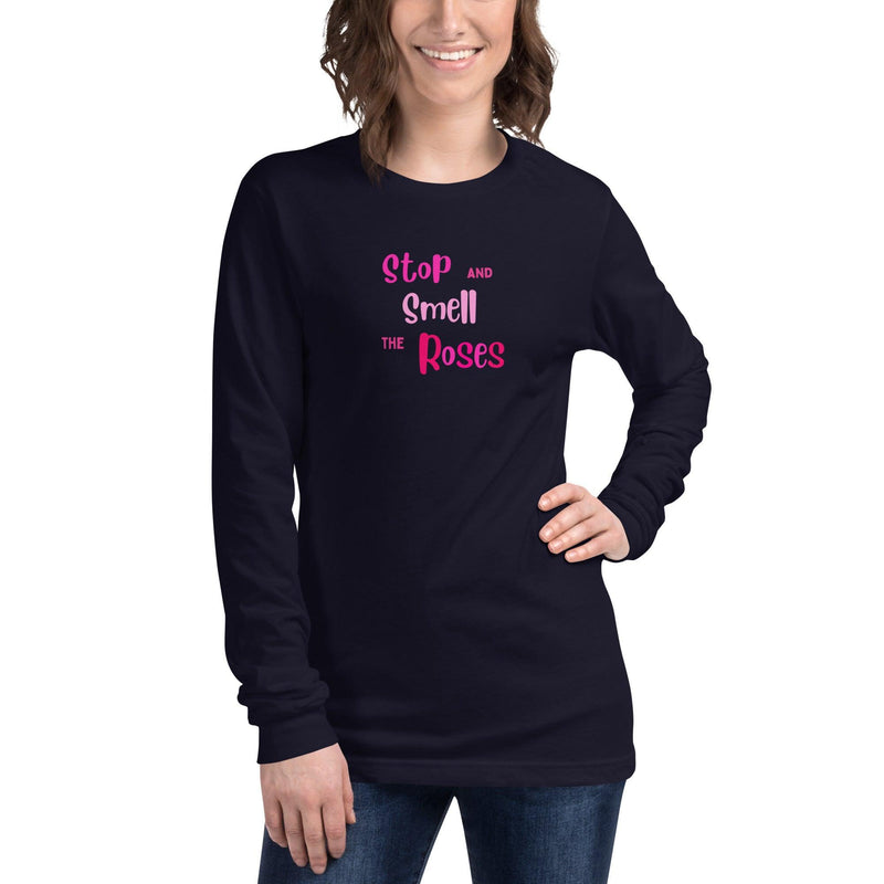 Long Sleeve Tee - Stop and Smell the Roses - Rozlar