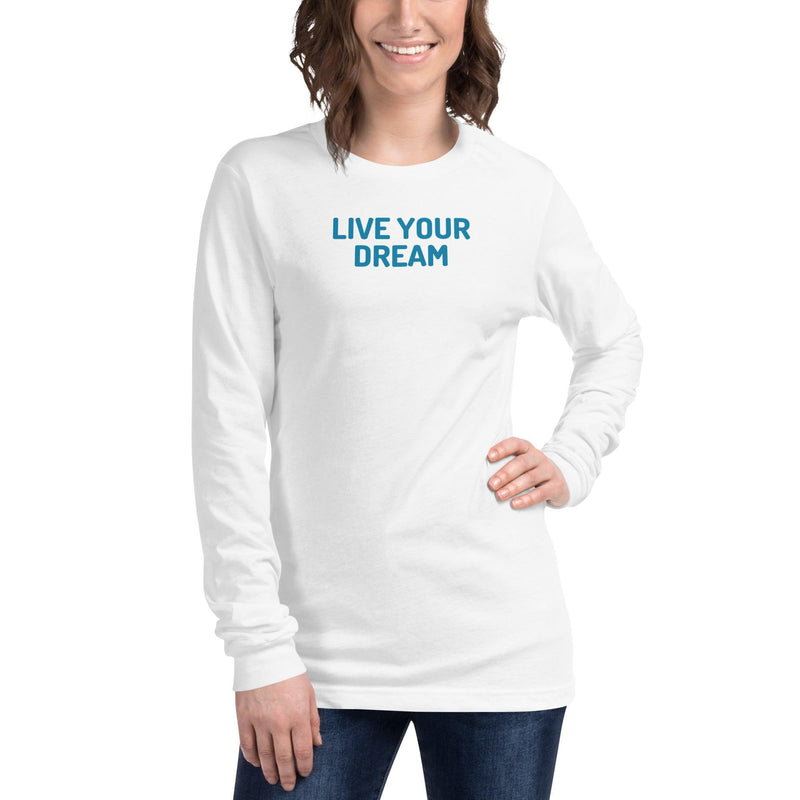Long Sleeve Tee - Live Your Dream in blue text - Rozlar