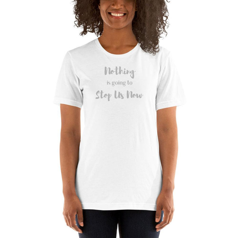 T-shirt - Nothing is going to Stop Us Now - in silver text - Rozlar