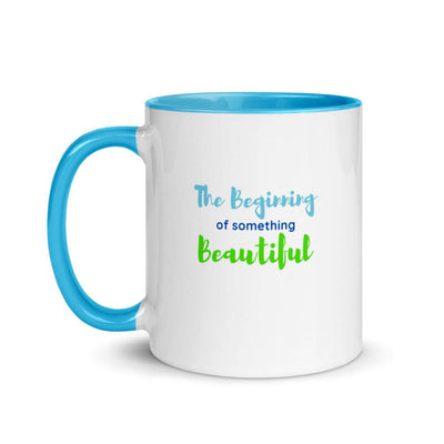 Mug with Color Inside - The beginning of something beauitful - Rozlar