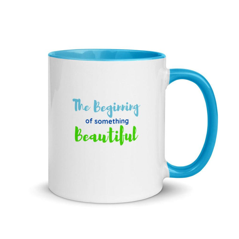 Mug with Color Inside - The beginning of something beauitful - Rozlar