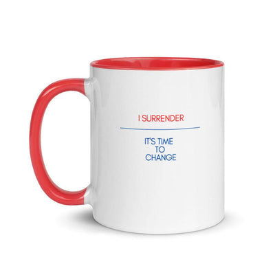 Mug with Color Inside - I surrender - It's time to change - Rozlar