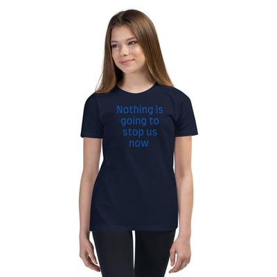 Youth T-Shirt - Nothing Is Going To Stop Us Now - Rozlar