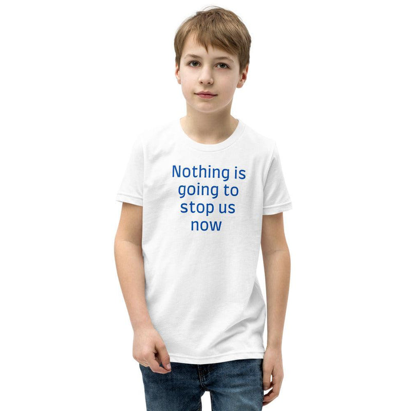 Youth T-Shirt - Nothing Is Going To Stop Us Now - Rozlar