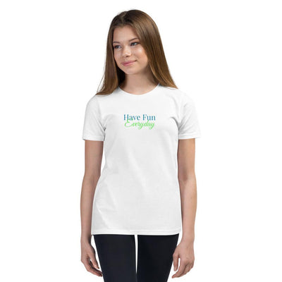 Youth T-Shirt - Have Fun Everyday - Rozlar